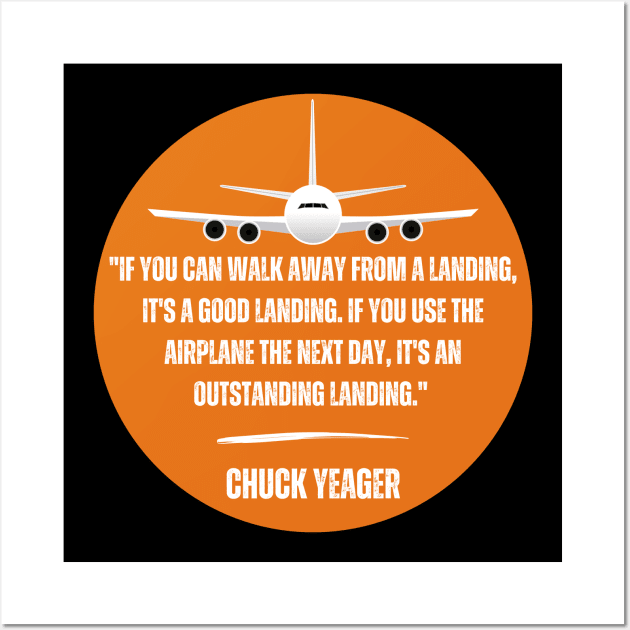 Chuck Yeager Quote Wall Art by Daz Art & Designs